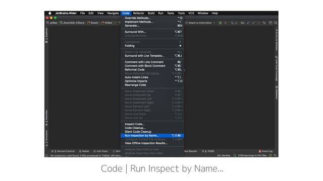Code | Run Inspect by Name...
