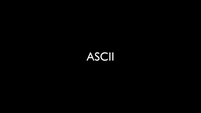 ASCII
