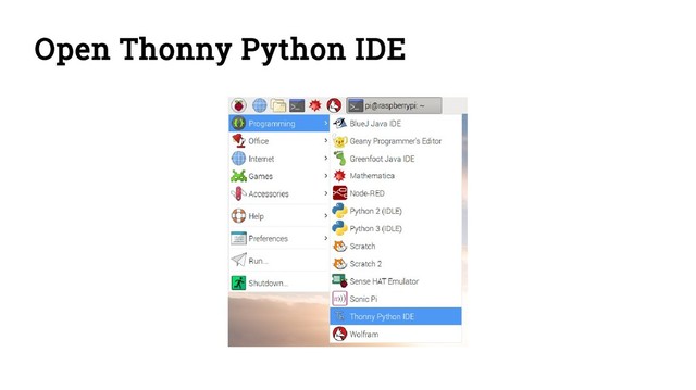 Open Thonny Python IDE
