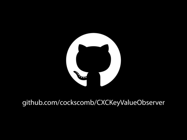 github.com/cockscomb/CXCKeyValueObserver
