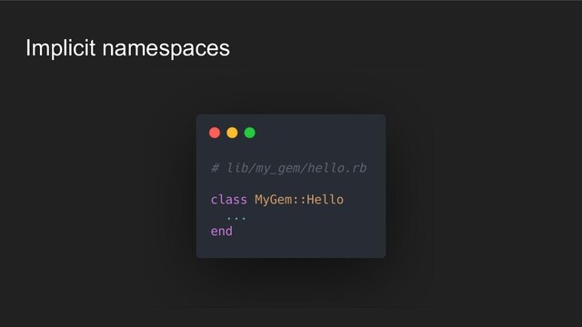 Implicit namespaces
