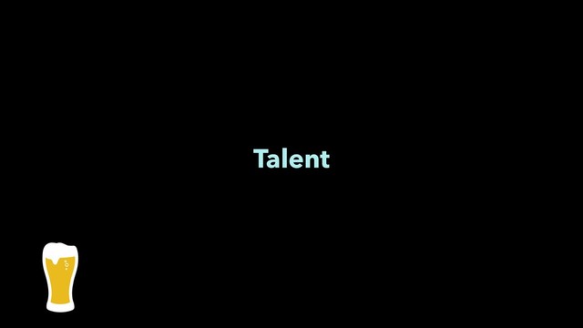 Resources
Talent
