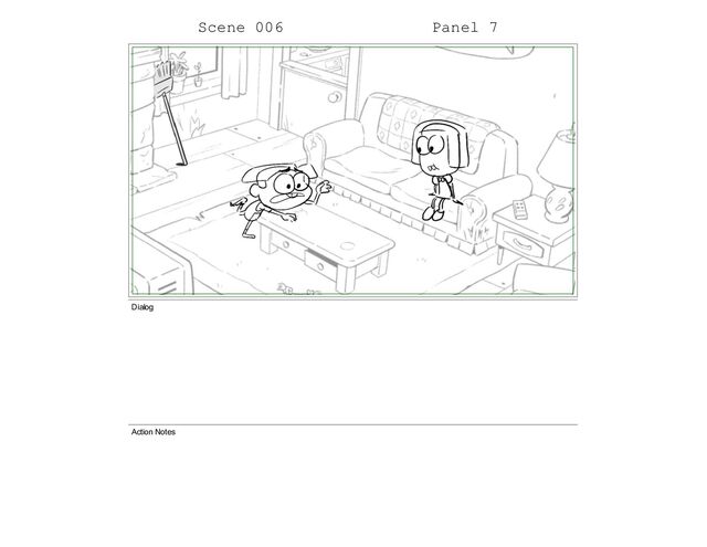 Scene 006 Panel 7
Dialog
Action Notes
