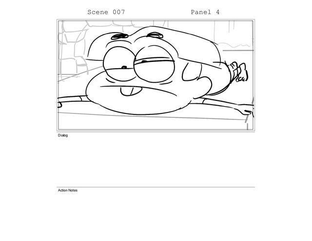 Scene 007 Panel 4
Dialog
Action Notes
