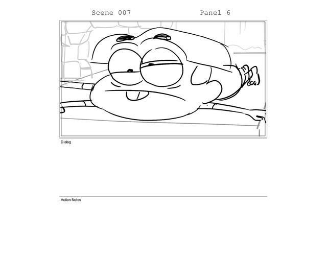 Scene 007 Panel 6
Dialog
Action Notes
