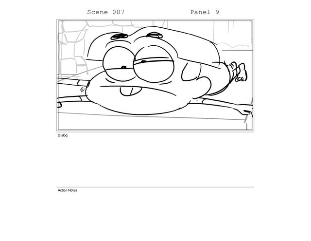 Scene 007 Panel 9
Dialog
Action Notes
