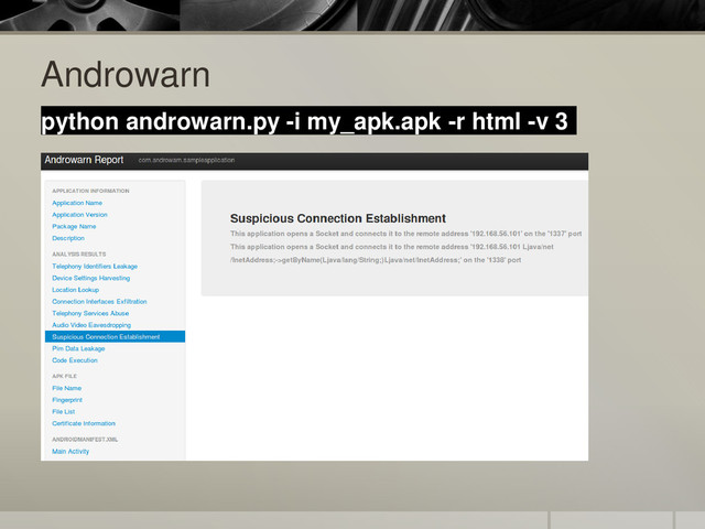 Androwarn
python androwarn.py -i my_apk.apk -r html -v 3
