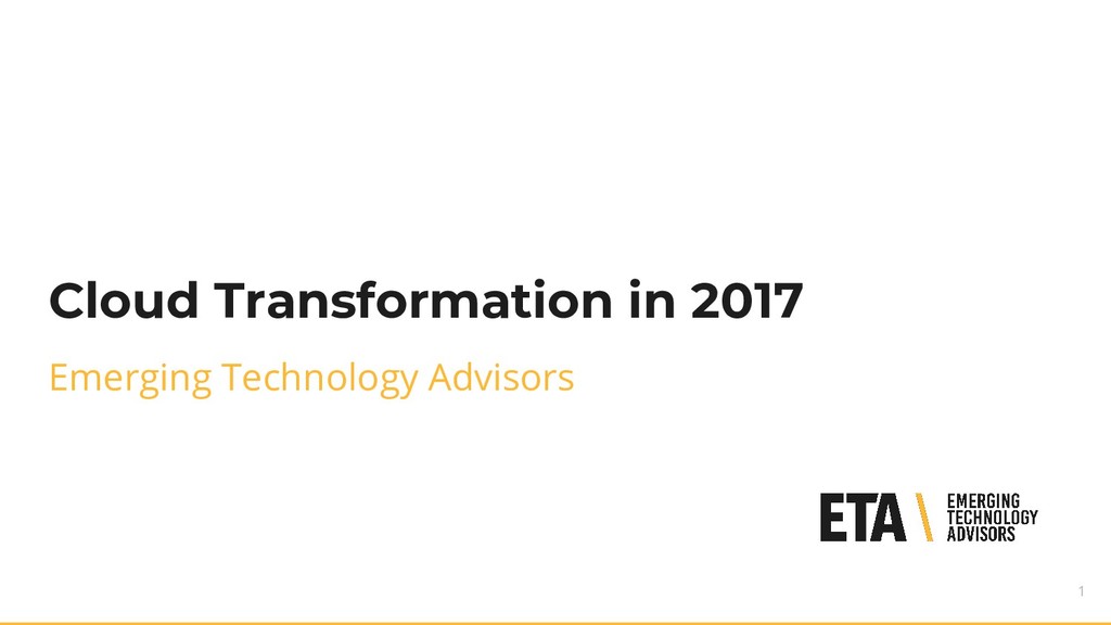 Tech Talk - Cloud Transformation in 2017 - Speaker Deck