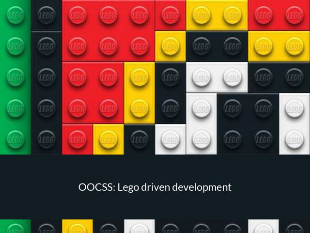 OOCSS: Lego driven development
