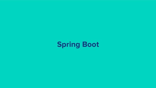 Spring Boot
