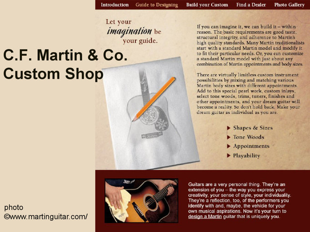 C.F. Martin & Co.
Custom Shop
photo
©www.martinguitar.com/
