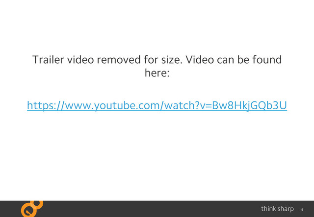 4
Trailer video removed for size. Video can be found
here:
https://www.youtube.com/watch?v=Bw8HkjGQb3U
