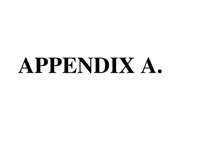 APPENDIX A.
