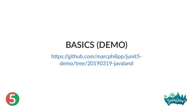 5
BASICS (DEMO)
h ps:/
/github.com/marcphilipp/junit5‑
demo/tree/20190319‑javaland
