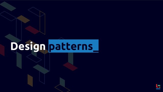 Design patterns_
