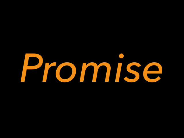 Promise
