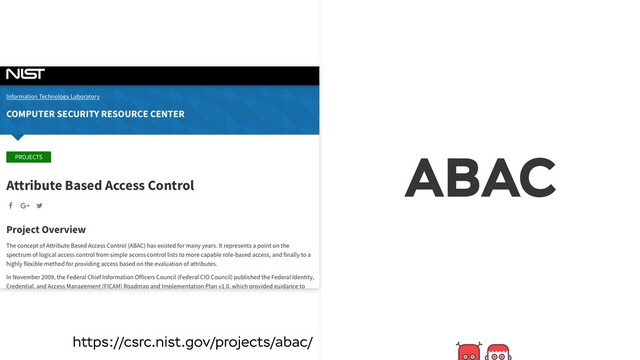 ABAC
https://csrc.nist.gov/projects/abac/
