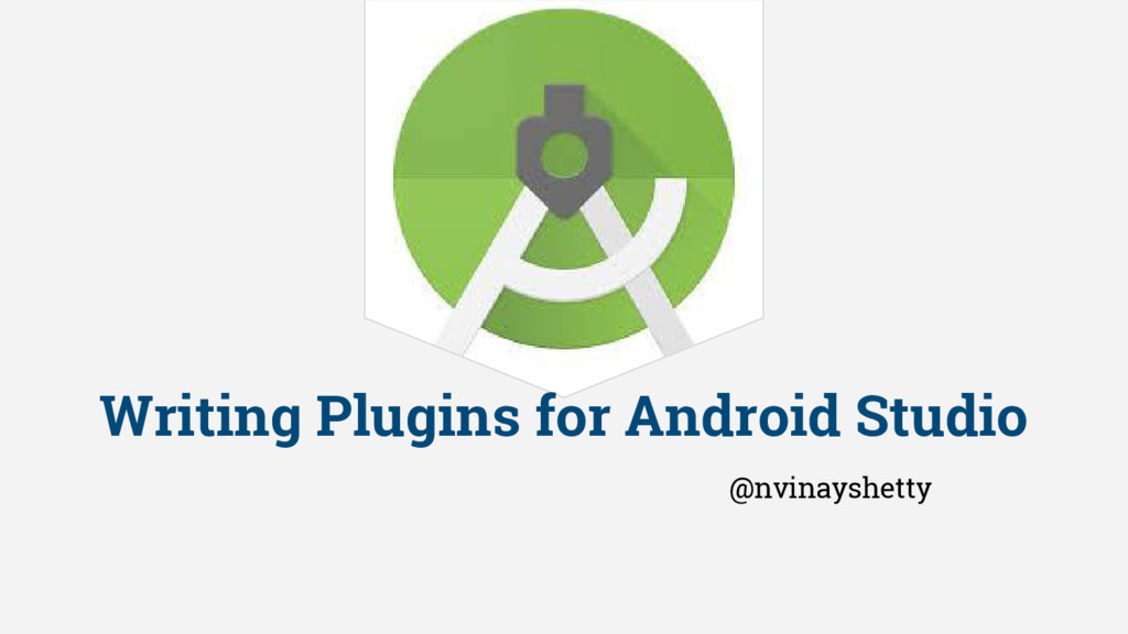 Writing android studio plugins - Speaker Deck