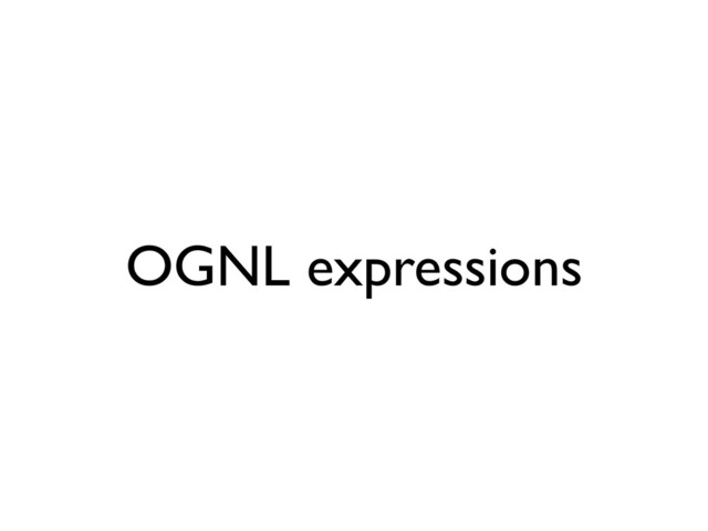 OGNL expressions

