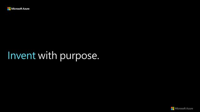 Invent with purpose.
