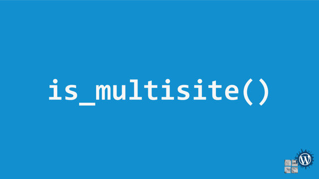 is_multisite()
