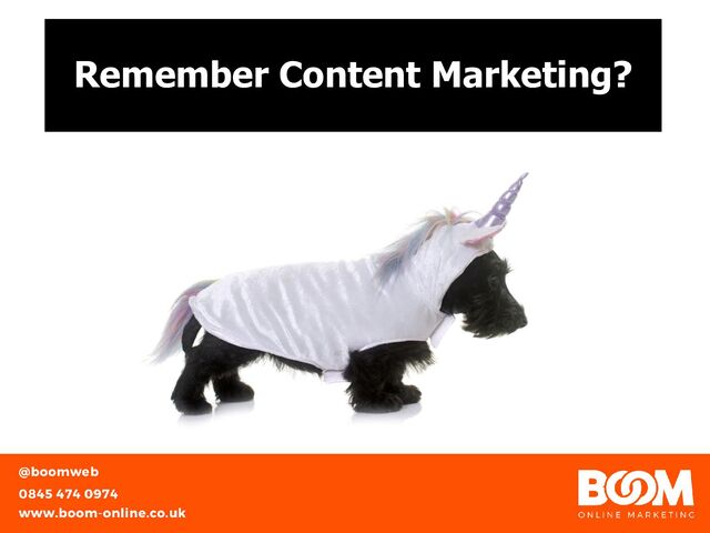 Remember Content Marketing?
