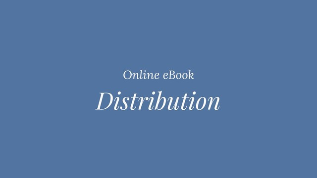 Distribution
Online eBook
