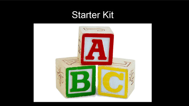 Starter Kit
