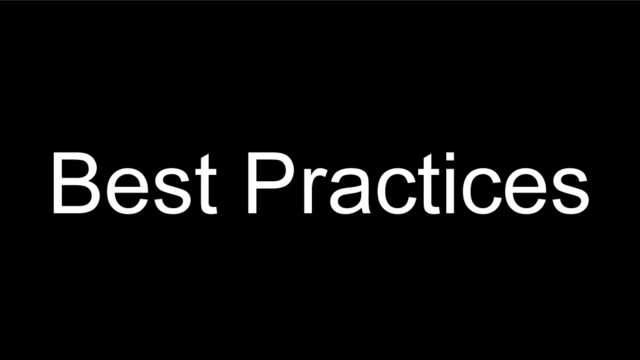 Best Practices
