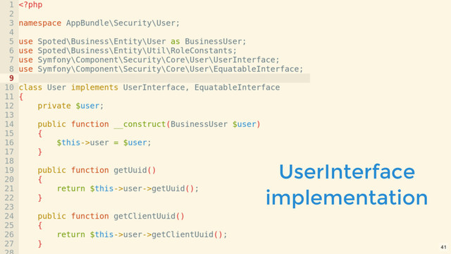 UserInterface
implementation
41
