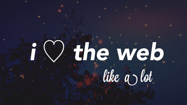 i ὑ the web
likei a lot
