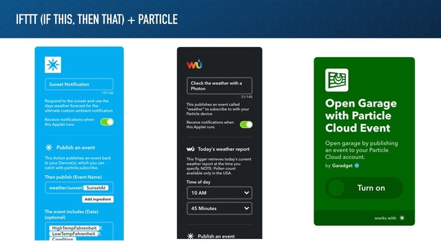 IFTTT (IF THIS, THEN THAT) + PARTICLE
