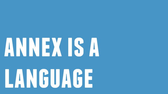 annex is a
language
