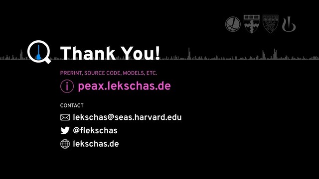 PRERINT, SOURCE CODE, MODELS, ETC.
peax.lekschas.de
lekschas@seas.harvard.edu
@ﬂekschas
lekschas.de
CONTACT
Thank You!
