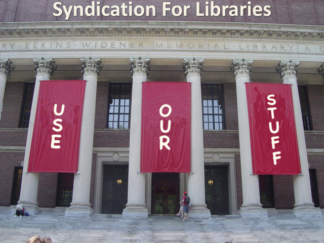Syndication	  For	  Libraries
