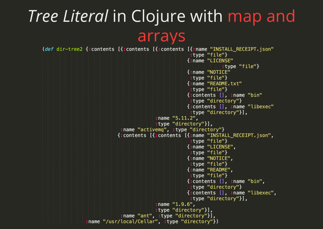 Tree Literal in Clojure with map and
arrays

