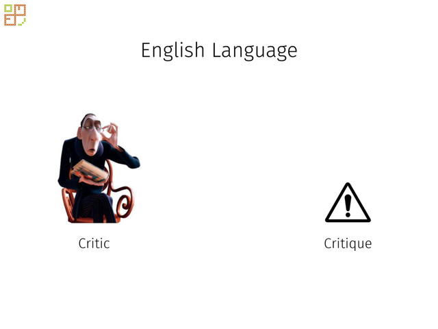 English Language
Critique
Critic
