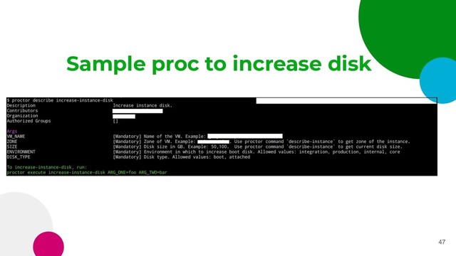 Sample proc to increase disk
47
