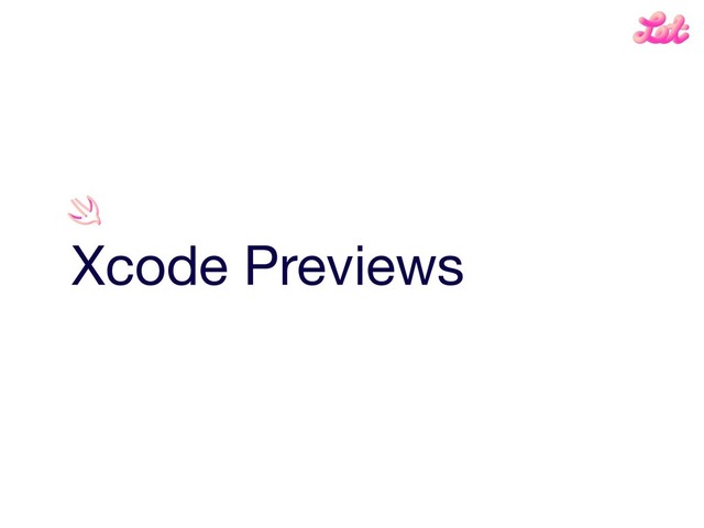 Xcode Previews
