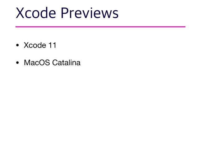• Xcode 11

• MacOS Catalina
9DPEF1SFWJFXT
