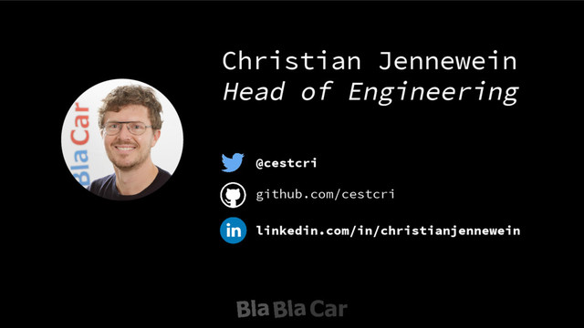 @cestcri
Christian Jennewein
Head of Engineering
github.com/cestcri
linkedin.com/in/christianjennewein
