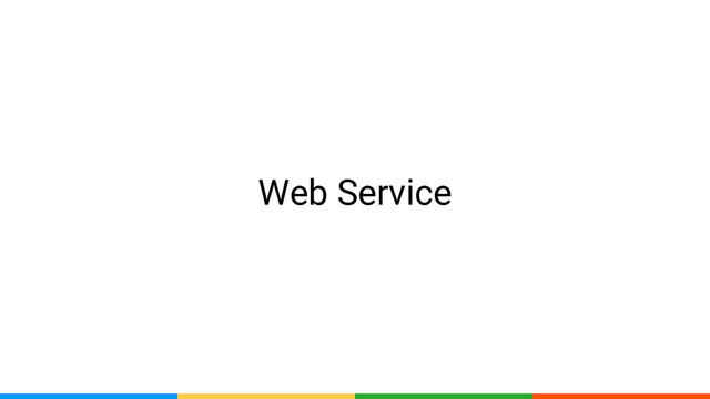 Web Service
