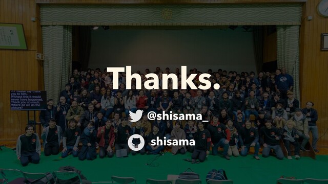Thanks.
@shisama_
shisama

