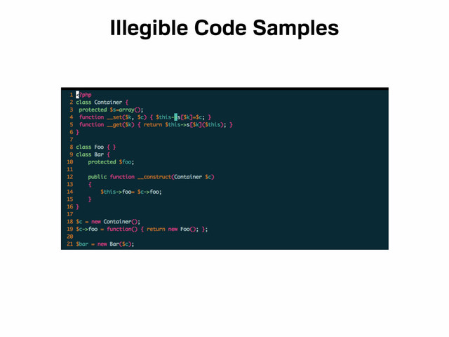 Illegible Code Samples

