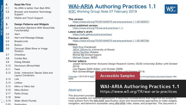 Accessible Samples
WAI-ARIA Authoring Practices 1.1
https://www.w3.org/TR/wai-aria-practices

