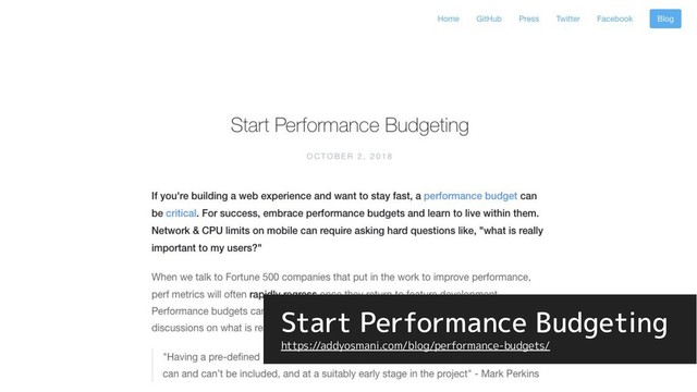 Start Performance Budgeting
https://addyosmani.com/blog/performance-budgets/
