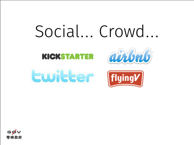 Social… Crowd…
