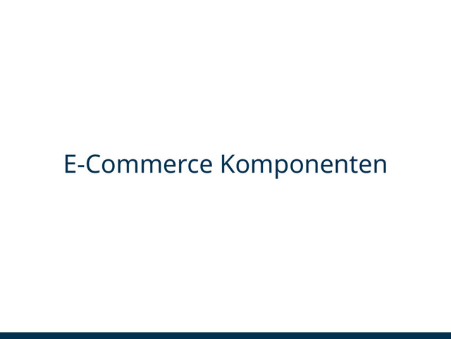 E-Commerce Komponenten
