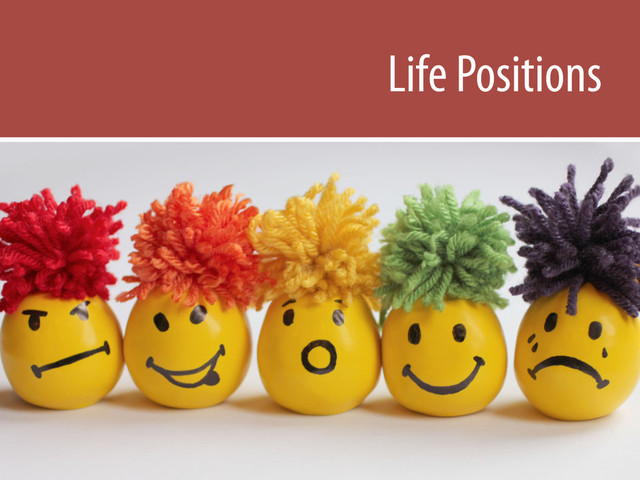 Life Positions
