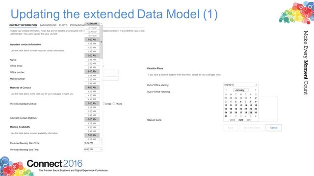 2016
Connect
The Premier Social Business and Digital Experience Conference
Make Every Moment Count
Updating the extended Data Model (1)
